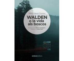 WALDEN O LA VIDA ALS BOSCOS. INTRODUCCIÓ DE RAMON ALCOBERRO
