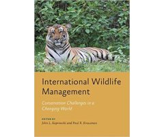 INTERNATIONAL WILDLIFE MANAGEMENT. CONSERVATION CHALLENGES IN A CHANGING WORLD