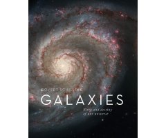 GALAXIES: BIRTH AND DESTINY OF OUR UNIVERSE