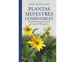 PLANTAS SILVESTRES COMESTIBLES. NUEVA GENERACIÓN DE GUÍAS DE CAMPO
