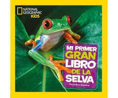 MI PRIMER GRAN LIBRO DE LA SELVA