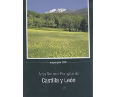 ÁREAS NATURALES PROTEGIDAS DE CASTILLA Y LEÓN. MAPA-GUÍA 2019