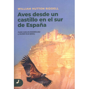 AVES DESDE UN CASTILLO EN EL SUR DE ESPAÑA
