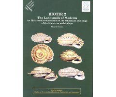 THE LANDSNAILS OF MADEIRA. AN ILLUSTRATED COMPENDIUM OF THE LANDSNAILS AND SLUGS OF THE MADEIRAN ARCHIPELAGO