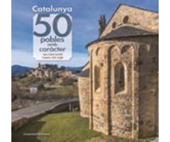 CATALUNYA. 50 POBLES AMB CARÀCTER                                                                                                                     