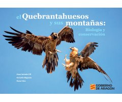 EL QUEBRANTAHUESOS Y SUS MONTAÑAS: BIOLOGÍA Y CONSERVACIÓN