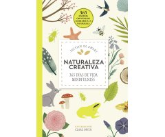NATURALEZA CREATIVA. 365 DÍAS DE VIDA MINDFULNESS                                                                                                     