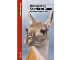 LYNX ILLUSTRATED CHECKLISTS. MAMMALS OF THE SOUTHERN CONE. ARGENTINA, CHILE, PARAGUAY, URUGUAY
