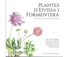 PLANTES D'EIVISSA I FORMENTERA. CENT TRETZE PLANTES SIGNIFICATIVES