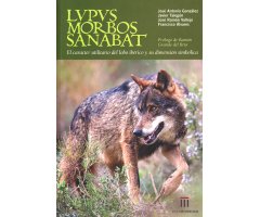 LUPUS MORBOS SANABAT, USOS MÉDICOS Y VETERINARIOS DEL LOBO DESDE UNA PERSPECTIVA HISTÓRICA Y ETNOZOOLÓGICA