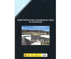 BUENAS PRÁCTICAS PARA LA INTEGRACIÓN DEL PAISAJE EN LOS PROYECTOS
