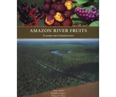 AMAZON RIVER FRUITS. FLAVORS FOR CONSERVATION