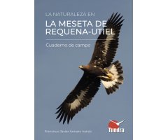 LA MESETA DE REQUENA UTIEL. CUADERNO DE CAMPO