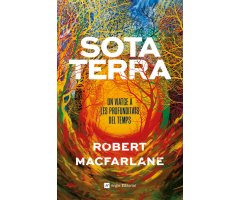 SOTA TERRA. UN  VIATGE A LES PROFUNDITATS DEL TEMPS