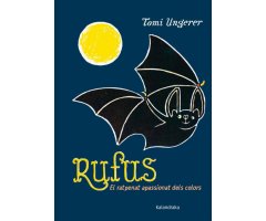 RUFUS. EL RATPENAT APASSIONAT DELS COLORS