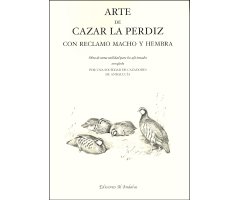 EL ARTE DE CAZAR LA PERDIZ CON RECLAMO MACHO Y HEMBRA 