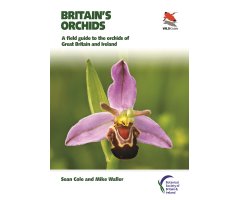 BRITAIN'S ORCHIDS. A FIELD GUIDE TO THE ORCHIDS OF GREAT BRITAIN AND IRELAND