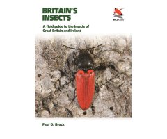 BRITAIN\'S INSECTS. A FIELD GUIDE TO THE INSECTS OF GREAT BRITAIN AND IRELAND