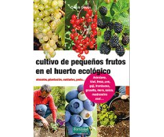 CULTIVO DE PEQUEÑOS FRUTOS EN EL HUERTO ECOLÓGICO