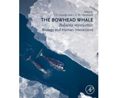 THE BOWHEAD WHALE. BALAENA MYSTICETUS: BIOLOGY AND HUMAN INTERACTION