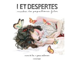 I ET DESPERTES MENTRE LES PAPALLONES FILEN
