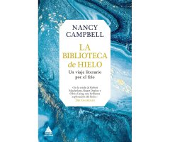 LA BIBLIOTECA DEL HIELO. UN VIAJE LITERARIO POR EL FRÍO