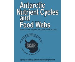 ANTARCTIC NUTRIENT CYCLES AND FOOD WEBS