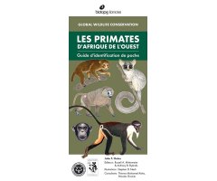 LES PRIMATES D\'AFRIQUE DE L\'OUEST. GUIDE D\'IDENTIFICATION DE POCHE