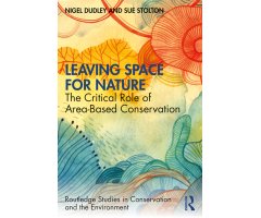 LEAVING SPACE FOR NATURE. THE CRITICAL ROLE OF AREA-BASED CONSERVATION