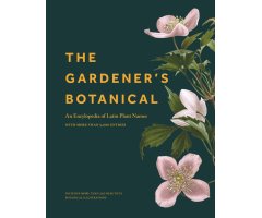 THE GARDENER'S BOTANICAL: AN ENCYCLOPEDIA OF LATIN PLANT NAMES. WITH MORE THAN 5000 ENTRIES