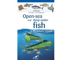 OPEN-SEA AND DEEP-WATER FISH OF THE BALEARIC ISLANDS. SEA MINIGUIDE