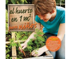 EL HUERTO EN 1 M2 PARA NIÑOS