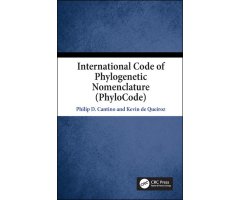 INTERNATIONAL CODE OF PHYLOGENETIC NOMENCLATURE (PHYLOCODE)