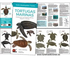 TORTUGAS MARINAS. INTRODUCCIÓN A LAS ESPECIES IBÉRICAS Y CANARIAS. GUÍAS DESPLEGABLES TUNDRA_1