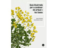 GUIA IL·LUSTRADA PER A CONÈIXER ELS ARBUSTS I LES LIANES