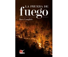 LA PRUEBA DE FUEGO
