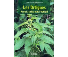 LES ORTIGUES. REMEIS, CUINA, USOS I TRADICIÓ