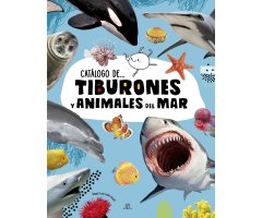 CATÁLOGO DE TIBURONES Y ANIMALES DEL MAR                                                                                                              