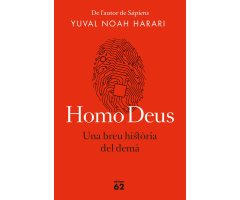 HOMO DEUS. UNA BREU HISTÒRIA DEL DEMÀ