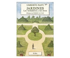 JARDINES LOS VERDADEROS Y LOS OTROS