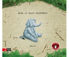QUAN LA SELVA DESAPAREIX                                                                                                                              