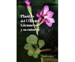 PLANTAS DEL OLIVAR GIENNENSE Y SU ENTORNO