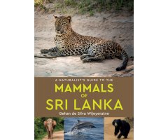 A NATURALIST'S GUIDE TO THE MAMMALS OF SRI LANKA