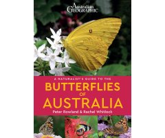 A NATURALIST\'S GUIDE TO THE BUTTERFLIES OF AUSTRALIA                                                                                                 