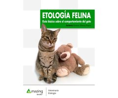 ETOLOGÍA FELINA. GUÍA BÁSICA SOBRE EL COMPORTAMIENTO DEL GATO 