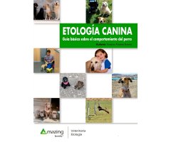 ETOLOGÍA CANINA. GUÍA BÁSICA SOBRE EL COMPORTAMIENTO DEL PERRO