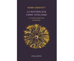 LA NATURALEZA COMO TOTALIDAD. LA VISIÓN CIENTÍFICA DE GOETHE