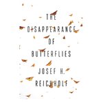 THE DISAPPEARANCE OF BUTTERFLIES