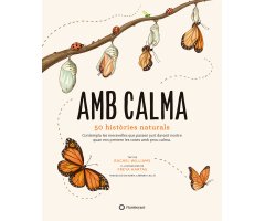 AMB CALMA. 50 HISTÒRIES NATURALS