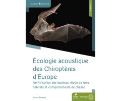 ÉCOLOGIE ACOUSTIQUE DES CHIROPTÈRES D'EUROPE 4ÈME ÉDITION